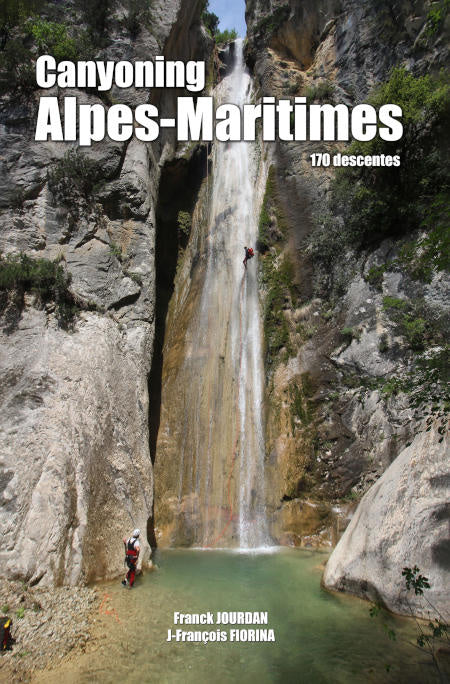 Canyoning: Alpes-Maritimes. 170 afdalingen