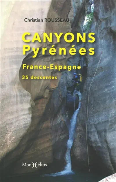 Canyons in de Pyreneeën. Frankrijk-Spanje. 35 afdalingen